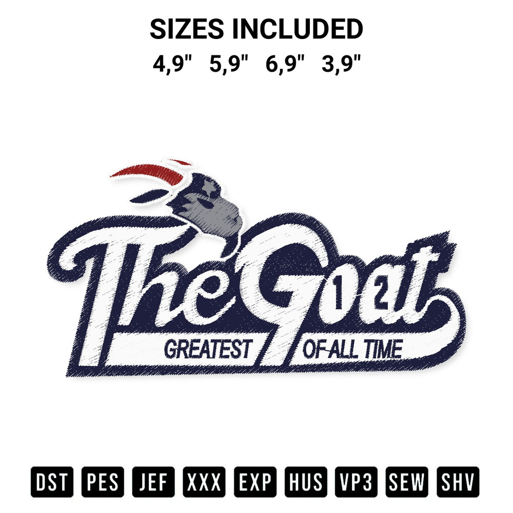 Create amazing crafts with the The Goat 12 Greatest Of All Time New England Patriots Football Fan Embroidery Design embroidery file. High-quality digital download from Designspacks.com, perfect for beginners and pros. Available sizes: 4,9", 5,9", 6,9", 3,9".