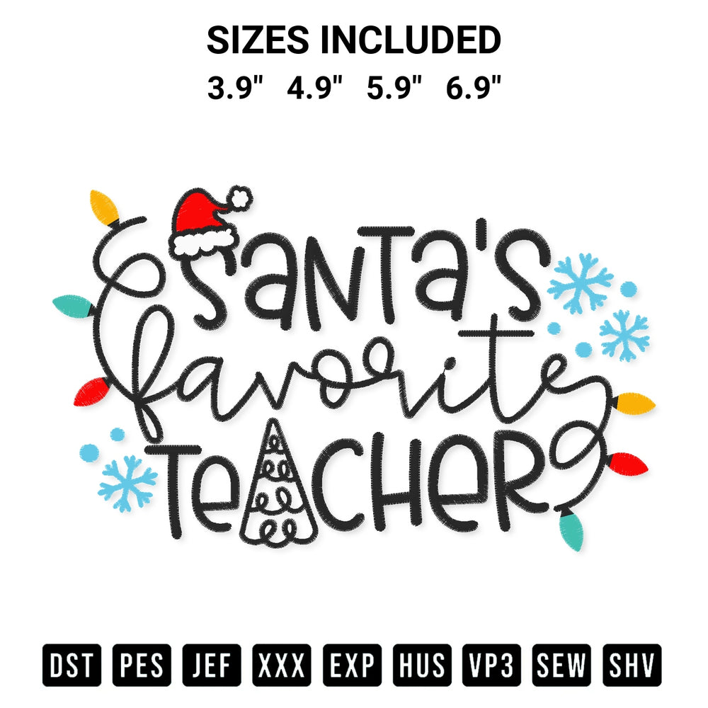 Stitch like a pro with the Santas Favorite Teacher Embroidery Design embroidery pattern from Designspacks.com. High-quality digital machine embroidery file. Available sizes: 3.9", 4.9", 5.9", 6.9".