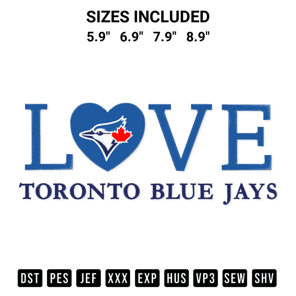 Looking for the perfect pattern? Download the Mlb Toronto Blue Jays Love Embroidery Design embroidery design today at Designspacks.com. Crisp, clean stitching guaranteed. Available sizes: 5.9", 6.9", 7.9", 8.9".