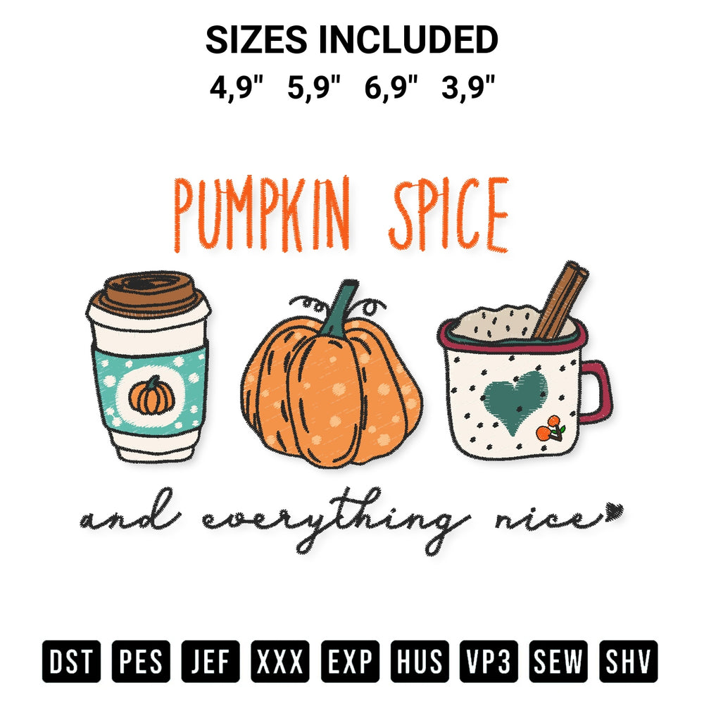 Shop the Pumpkin Spice And Everything Nice Pumpkin Latte Halloween Thanksgiving Day Logo Embroidery Design machine embroidery pattern at Designspacks.com. Beautifully digitized for flawless stitching on any fabric. Available sizes: 4,9", 5,9", 6,9", 3,9".