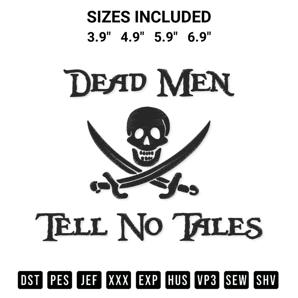 Shop the Jolly Roger Dead Men Tell No Tales Embroidery Design machine embroidery pattern at Designspacks.com. Beautifully digitized for flawless stitching on any fabric. Available sizes: 3.9", 4.9", 5.9", 6.9".