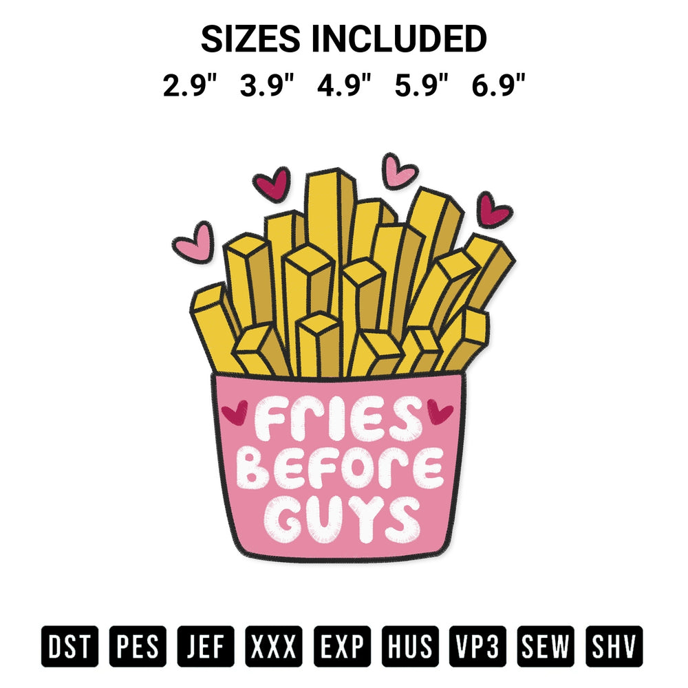 Download the Fries Before Guys Embroidery Design machine embroidery design exclusively at Designspacks.com. Premium digitized pattern for apparel and DIY crafts. Available sizes: 2.9", 3.9", 4.9", 5.9", 6.9".