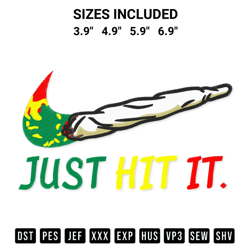 Looking for the perfect pattern? Download the Just Hit It Weed Embroidery Design embroidery design today at Designspacks.com. Crisp, clean stitching guaranteed. Available sizes: 3.9", 4.9", 5.9", 6.9".