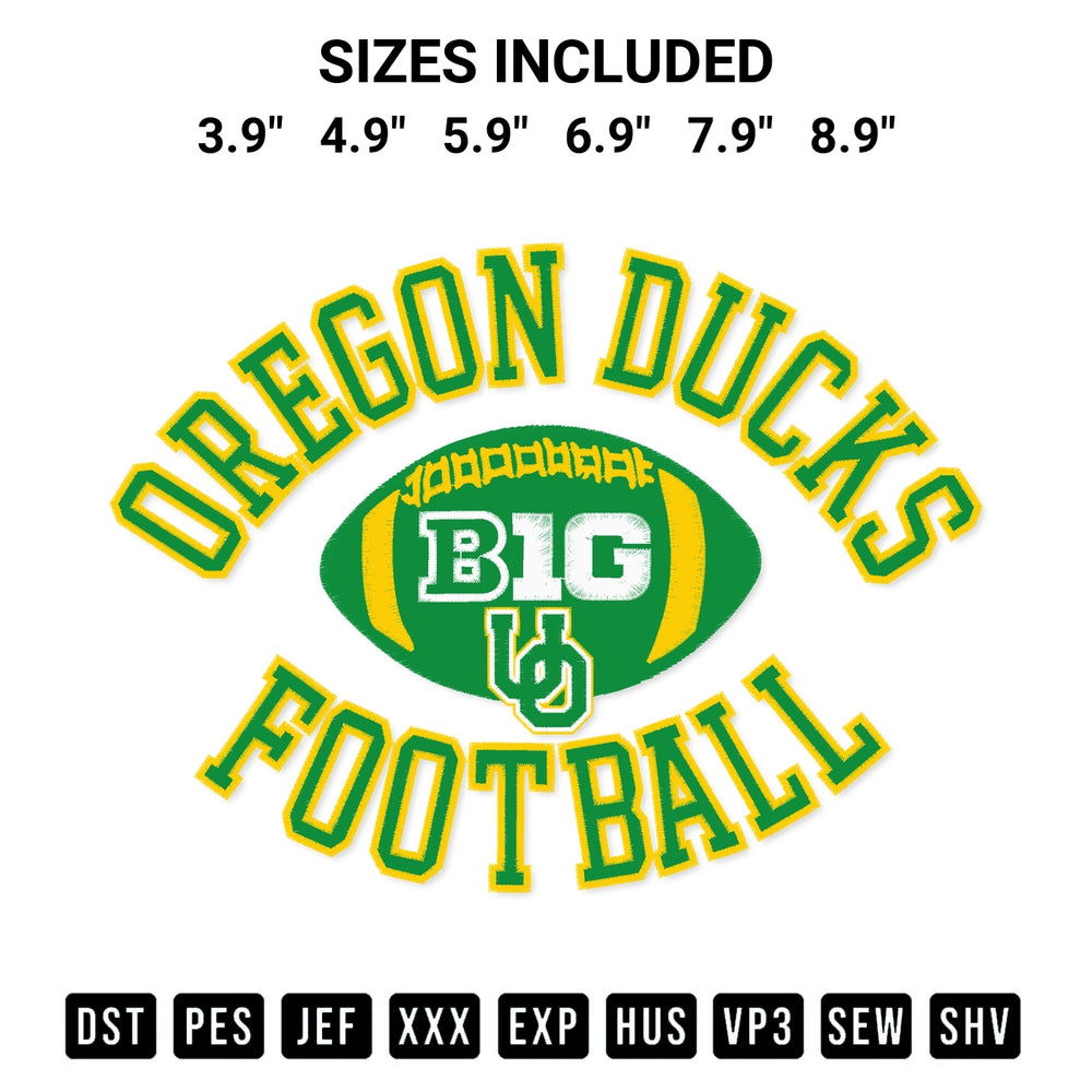 Stitch like a pro with the Oregon Ducks Big 10 Football Embroidery Design embroidery pattern from Designspacks.com. High-quality digital machine embroidery file. Available sizes: 3.9", 4.9", 5.9", 6.9", 7.9", 8.9".