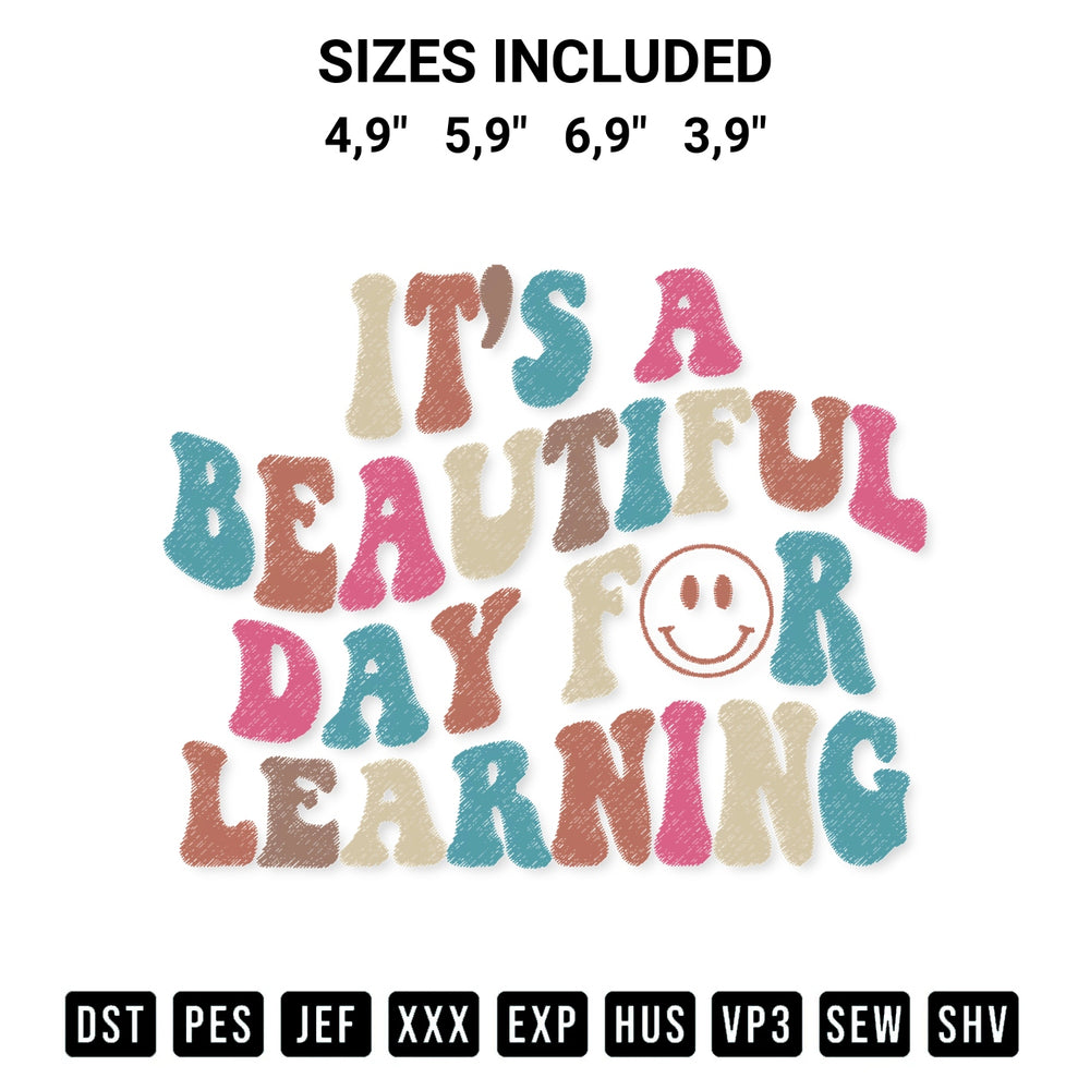 Get the Its A Beautiful Day For Learning Funny Teacher Life Back To School Gift Logo Embroidery Design embroidery design for your custom crafts! Premium digitized files available for instant download at Designspacks.com. Available sizes: 4,9", 5,9", 6,9", 3,9".