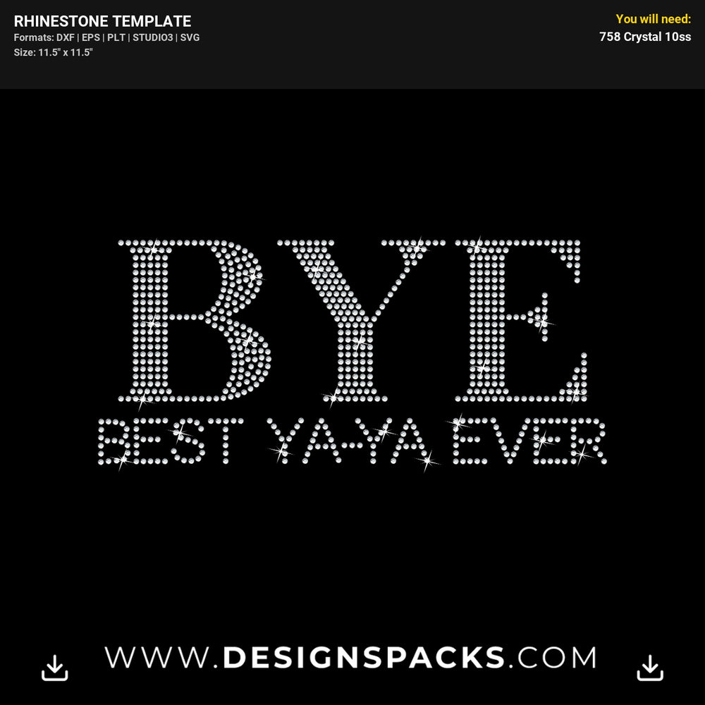 Bye Best Yaya Ever Rhinestone Digital Template