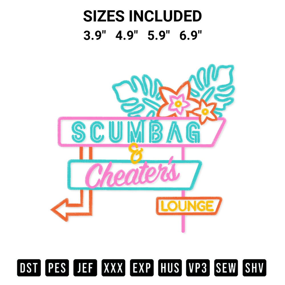 Transform your fabrics with the Scumbag And Cheaters Lounge Embroidery Design embroidery design. Instant access to premium digitized patterns at Designspacks.com. Available sizes: 3.9", 4.9", 5.9", 6.9".