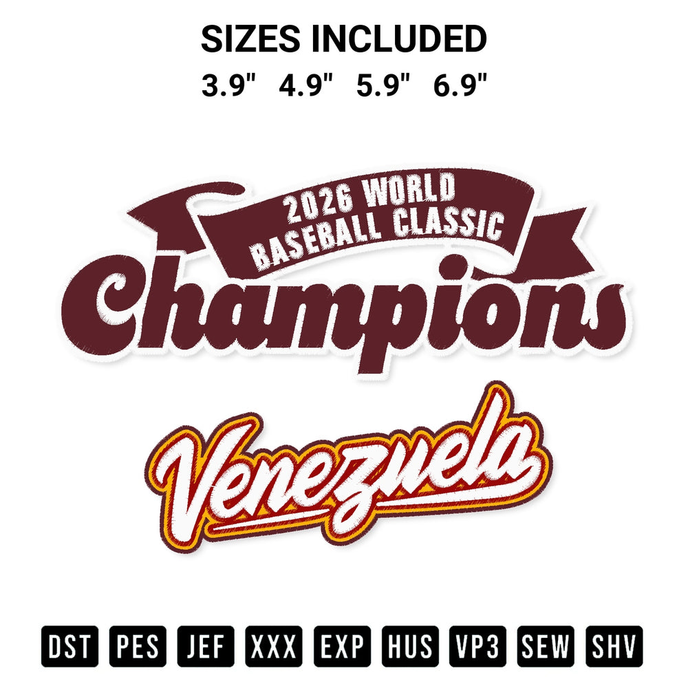 Add a unique touch to your apparel with the Venezuela 2026 World Baseball Classic Champions Embroidery Design embroidery file. Premium instant download available now on Designspacks.com. Available sizes: 3.9", 4.9", 5.9", 6.9".