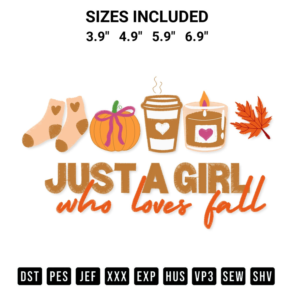 Add a unique touch to your apparel with the Just A Girl Who Loves Fall Embroidery Design embroidery file. Premium instant download available now on Designspacks.com. Available sizes: 3.9", 4.9", 5.9", 6.9".