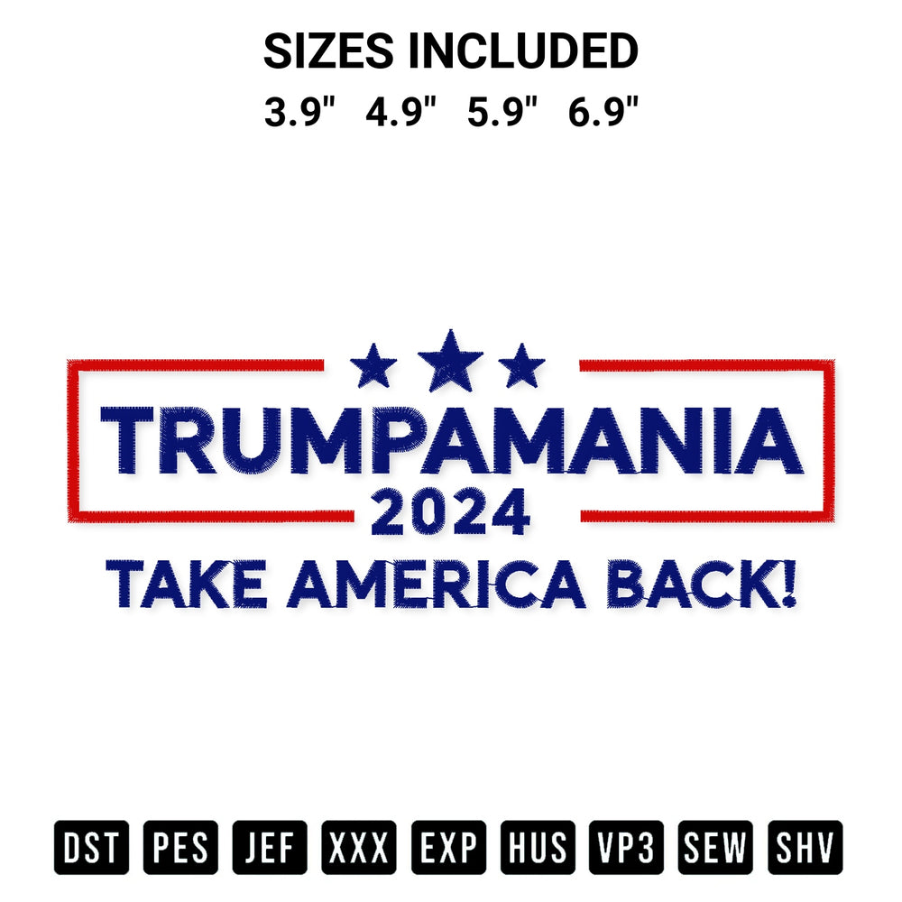 Download the Trumpamania 2024 Take America Back Embroidery Design machine embroidery design exclusively at Designspacks.com. Premium digitized pattern for apparel and DIY crafts. Available sizes: 3.9", 4.9", 5.9", 6.9".
