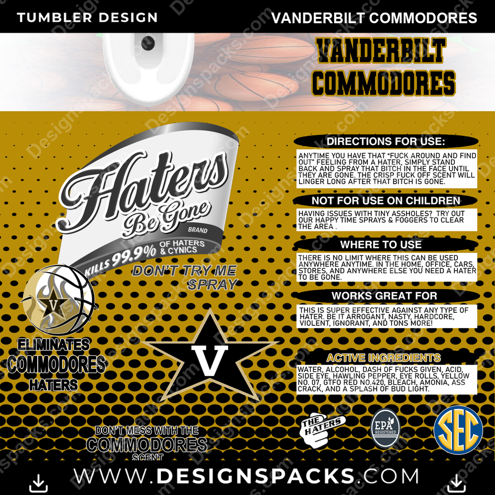 College Sport Hates Be Gone (MBB) Vanderbilt Commodores Tumbler Digital Wrap Design