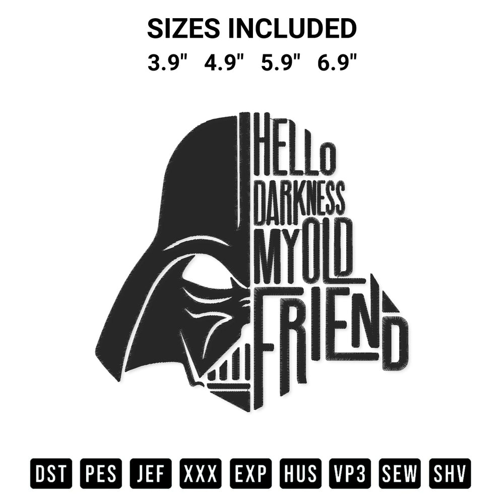 Add a unique touch to your apparel with the Darth Vader Hello Darkness My Old Friend Embroidery Design embroidery file. Premium instant download available now on Designspacks.com. Available sizes: 3.9", 4.9", 5.9", 6.9".