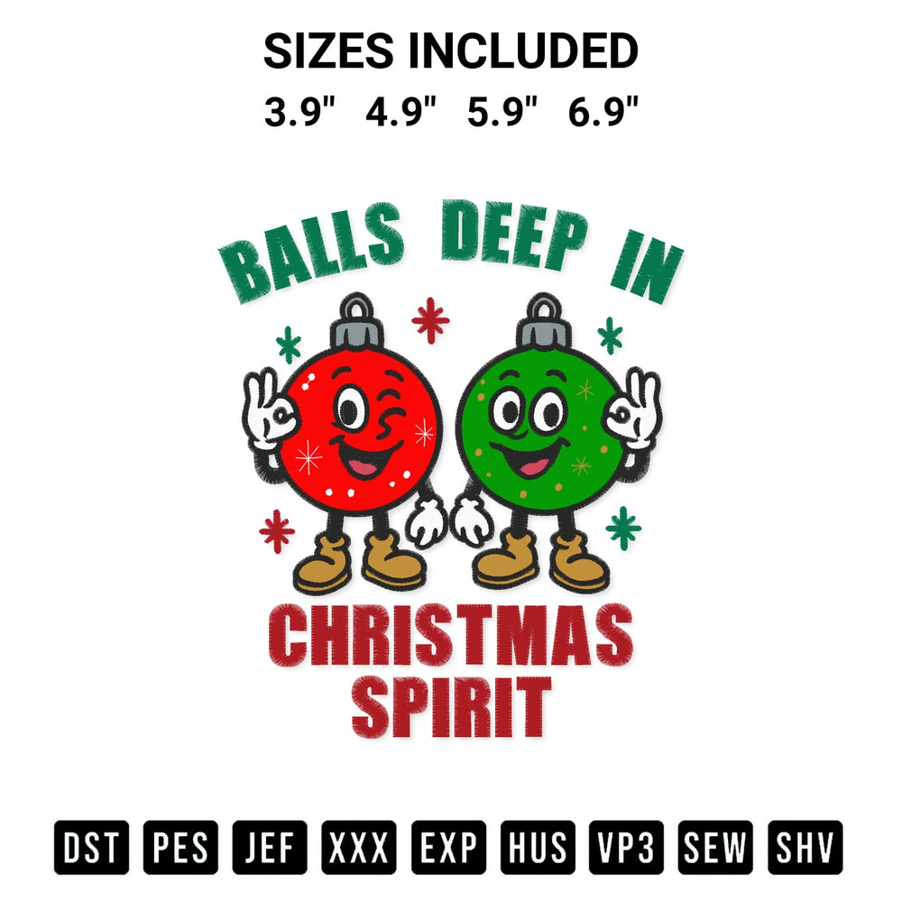 Stitch like a pro with the Balls Deep In Christmas Spirit Embroidery Design embroidery pattern from Designspacks.com. High-quality digital machine embroidery file. Available sizes: 3.9", 4.9", 5.9", 6.9".