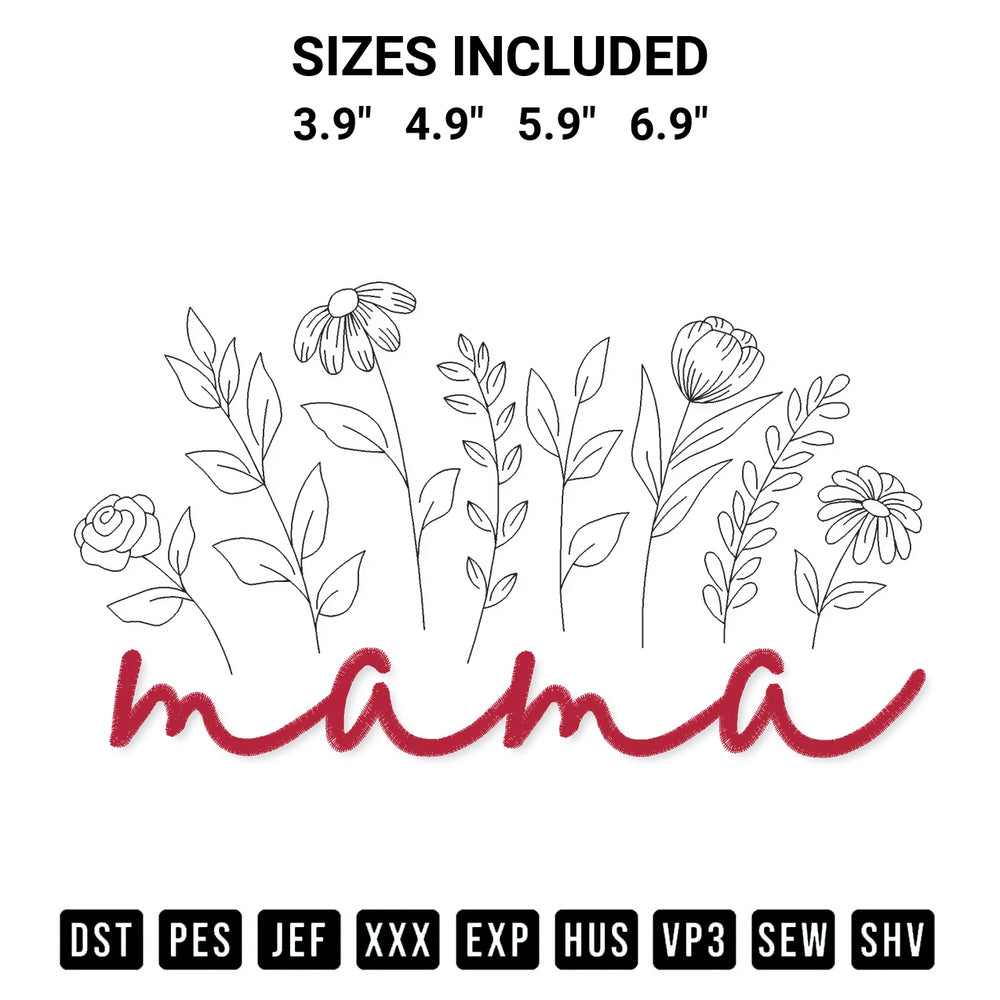 Looking for the perfect pattern? Download the Mama Floral Embroidery Design embroidery design today at Designspacks.com. Crisp, clean stitching guaranteed. Available sizes: 3.9", 4.9", 5.9", 6.9".