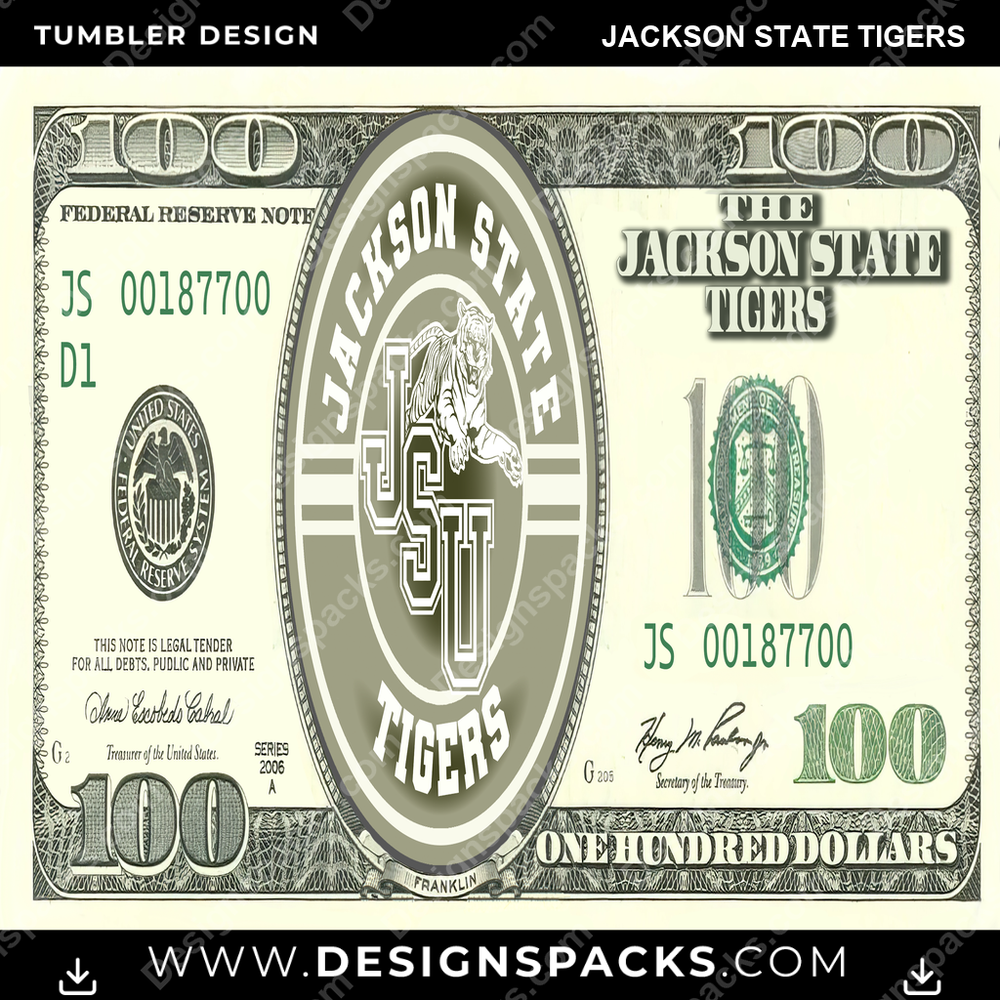 College Sport 100 Dollar Bill Jackson State Tigers NCAA College Sport Tumbler Digital Wrap Design Download