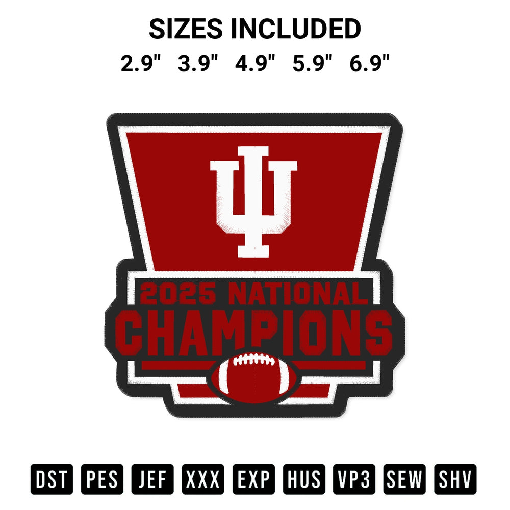 Create amazing crafts with the 2025 Indiana Hoosiers National Champions Embroidery Design embroidery file. High-quality digital download from Designspacks.com, perfect for beginners and pros. Available sizes: 2.9", 3.9", 4.9", 5.9", 6.9".