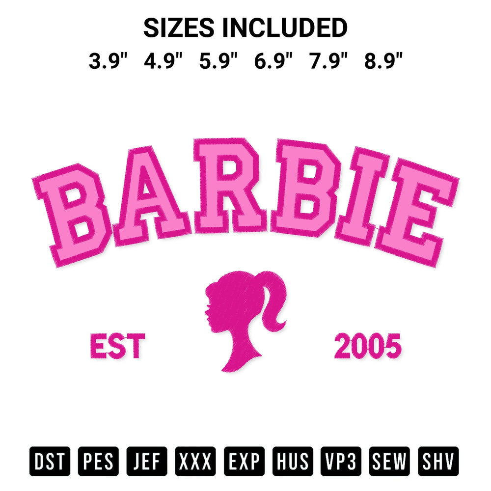 Stitch like a pro with the Barbie Est 2005 Embroidery Design embroidery pattern from Designspacks.com. High-quality digital machine embroidery file. Available sizes: 3.9", 4.9", 5.9", 6.9", 7.9", 8.9".