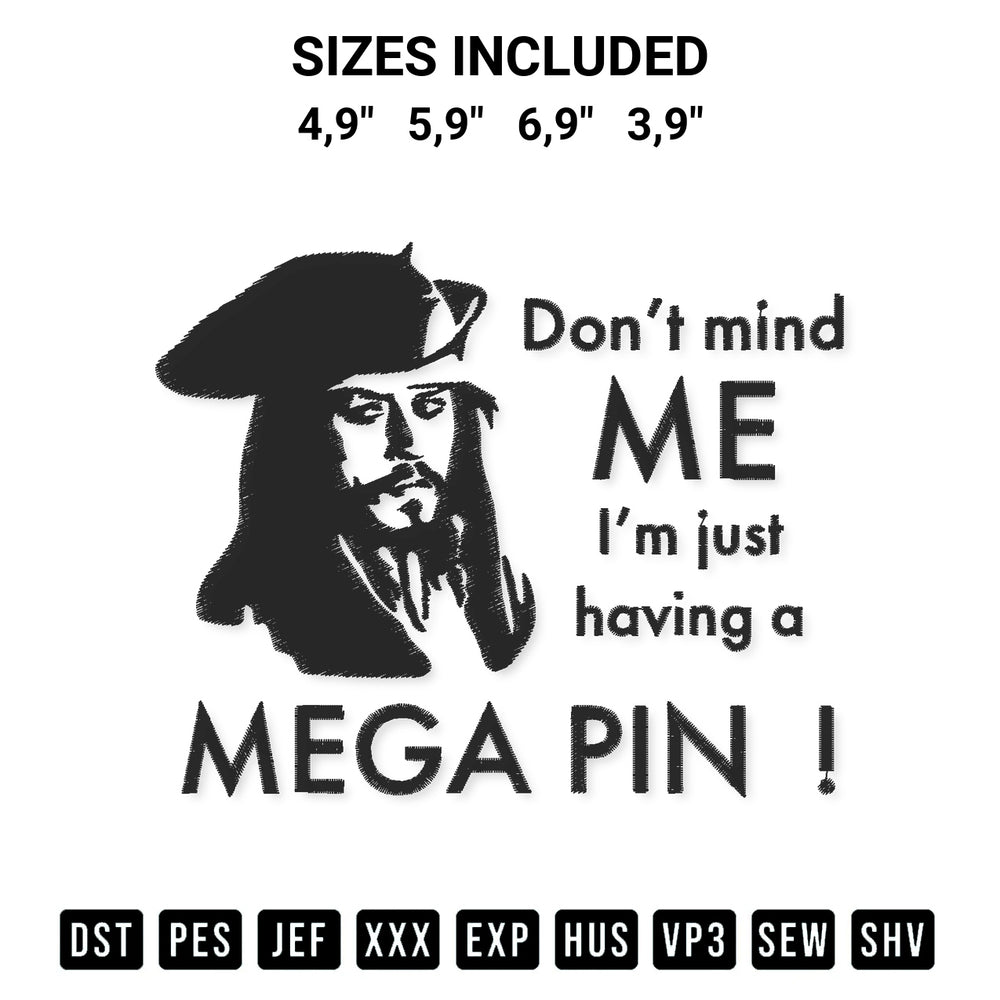 Download the Dont Mind Me Im Just Having A Mega Pint Funny Johnny Depp Logo Embeoidery Embroidery Design machine embroidery design exclusively at Designspacks.com. Premium digitized pattern for apparel and DIY crafts. Available sizes: 4,9", 5,9", 6,9", 3,9".