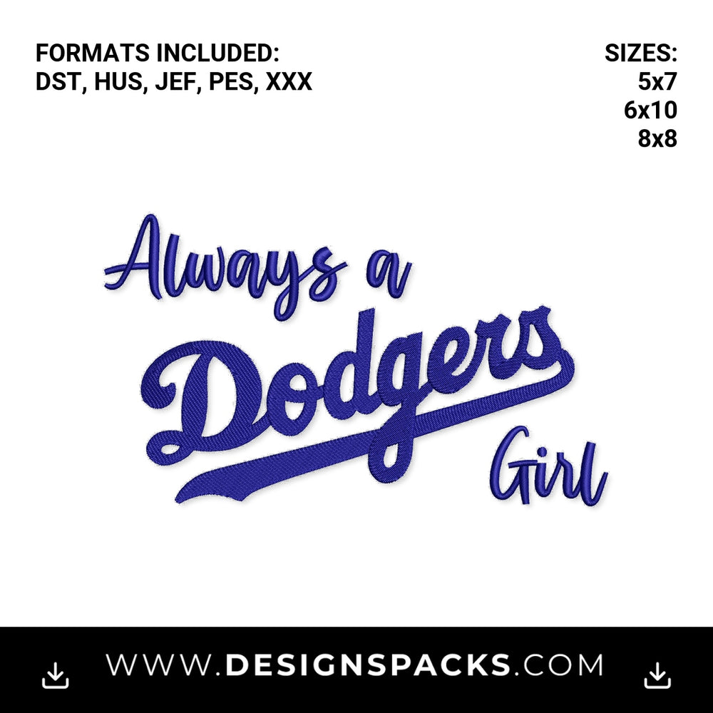 Always a Dodgers Girl Baseball Script File Embroidery Design - Instant digital download pattern at Designspacks.com