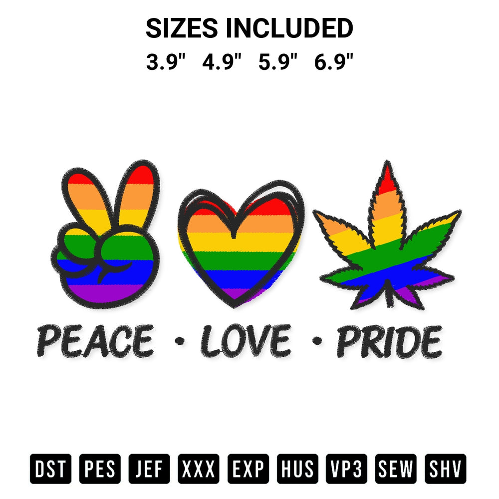 Looking for the perfect pattern? Download the Peace Love Pride Lgbt Embroidery Design embroidery design today at Designspacks.com. Crisp, clean stitching guaranteed. Available sizes: 3.9", 4.9", 5.9", 6.9".