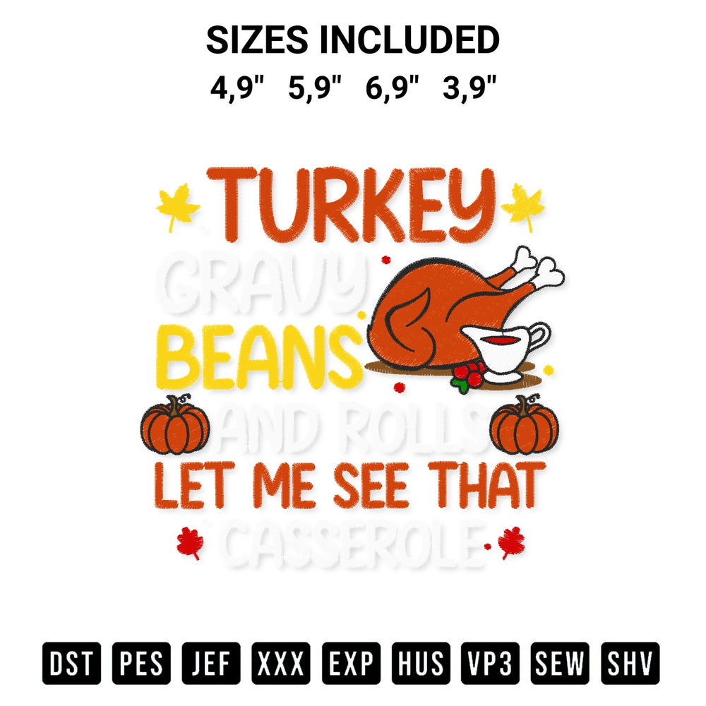 Stitch like a pro with the Thanksgiving Day 2022 Cute Gift Turkey Gravy Beans And Rolls Logo Embroidery Design embroidery pattern from Designspacks.com. High-quality digital machine embroidery file. Available sizes: 4,9", 5,9", 6,9", 3,9".
