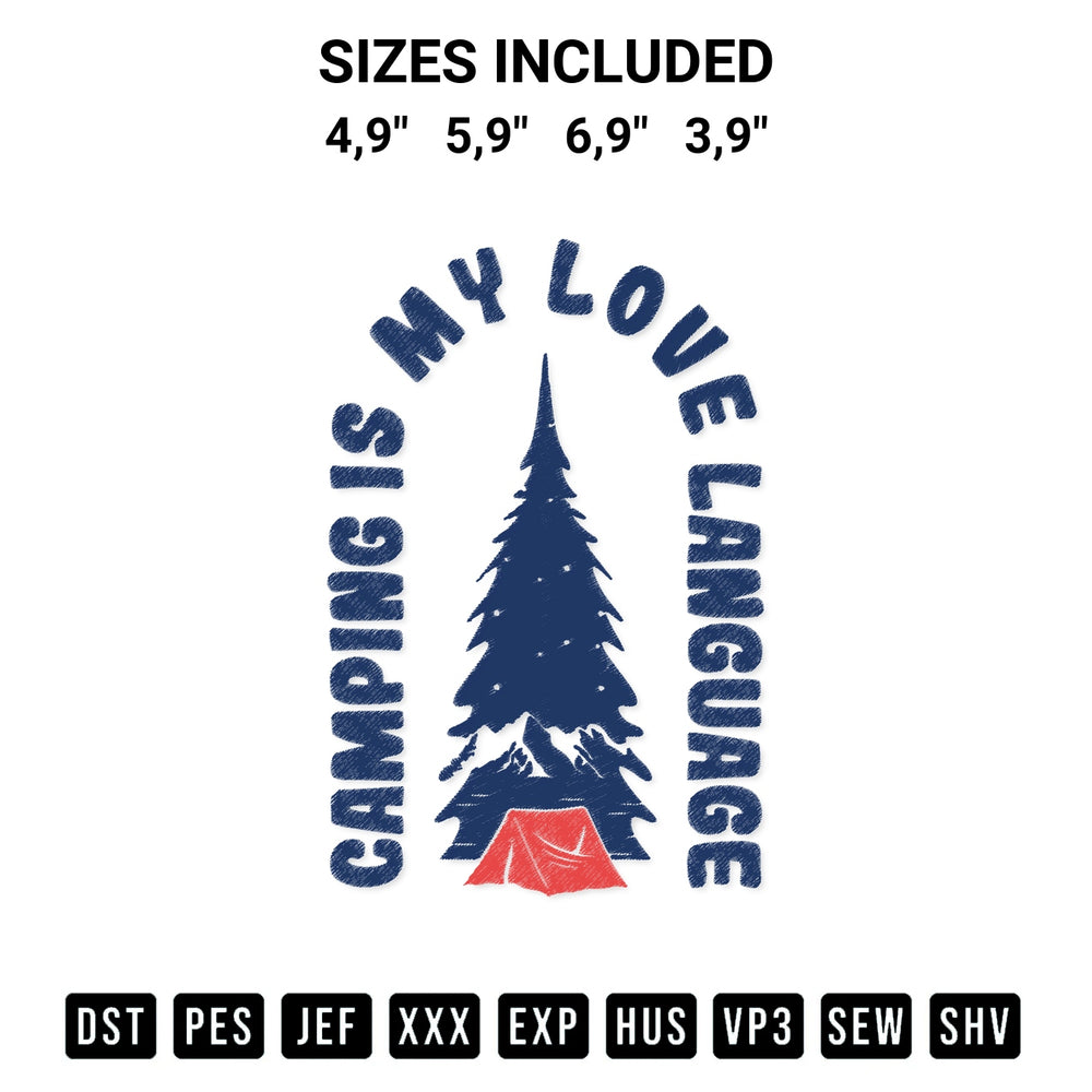 Stitch like a pro with the Funny Camping Is My Love Language Camper Camping Adventure Logo Embroidery Design embroidery pattern from Designspacks.com. High-quality digital machine embroidery file. Available sizes: 4,9", 5,9", 6,9", 3,9".