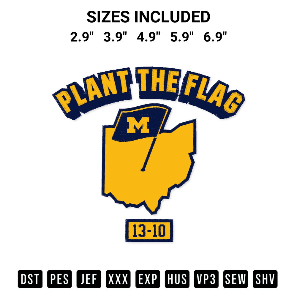 Get the Michigan Wolverines Plant The Flag Embroidery Design embroidery design for your custom crafts! Premium digitized files available for instant download at Designspacks.com. Available sizes: 2.9", 3.9", 4.9", 5.9", 6.9".