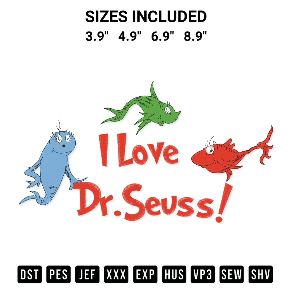 Transform your fabrics with the I Love Dr Seuss Embroidery Design embroidery design. Instant access to premium digitized patterns at Designspacks.com. Available sizes: 3.9", 4.9", 6.9", 8.9".