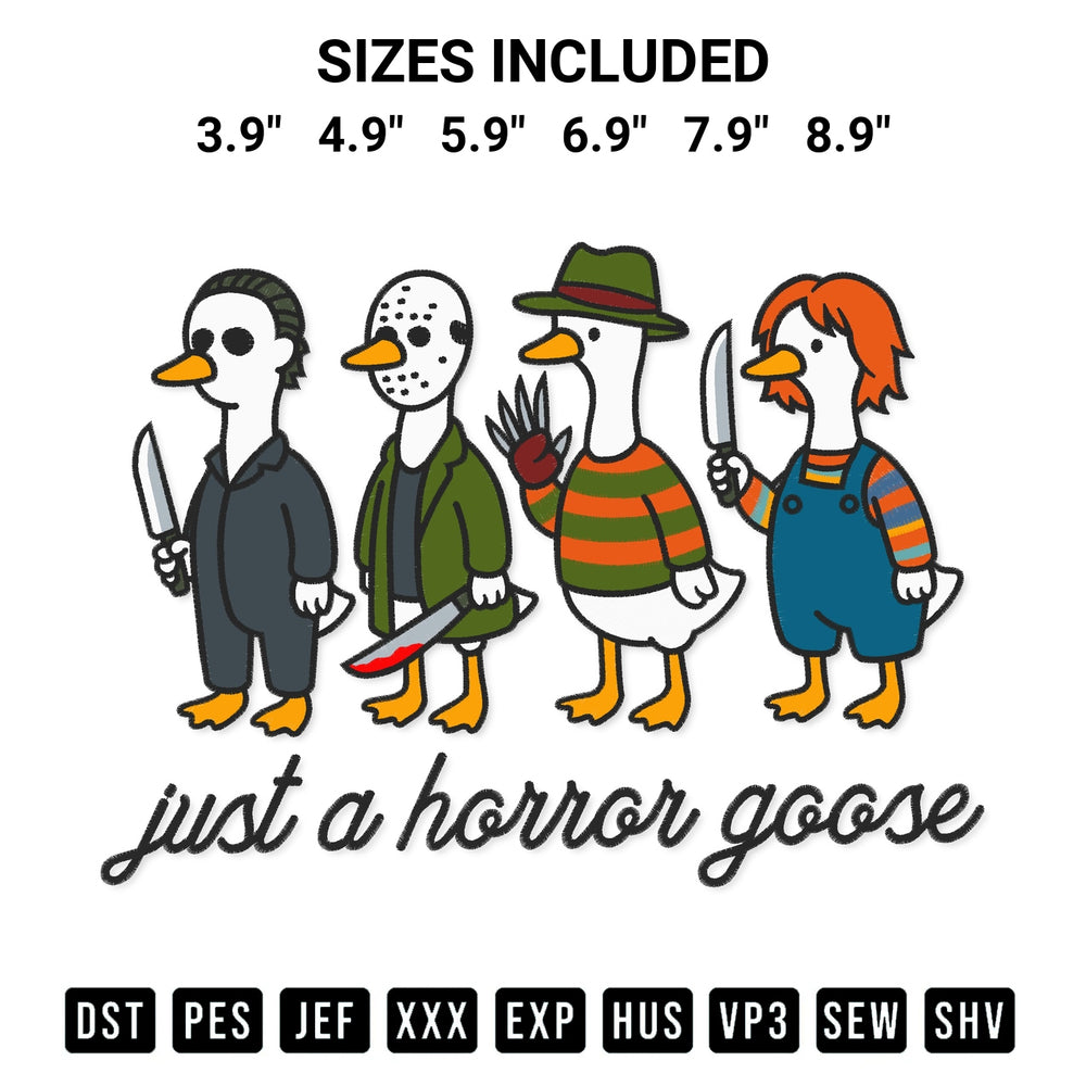 Add a unique touch to your apparel with the Just A Horror Goose Halloween Embroidery Design embroidery file. Premium instant download available now on Designspacks.com. Available sizes: 3.9", 4.9", 5.9", 6.9", 7.9", 8.9".