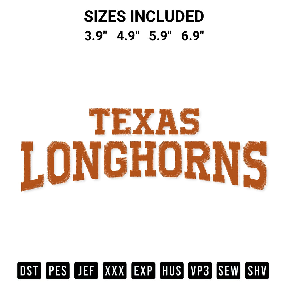 Add a unique touch to your apparel with the Texas Longhorns Text Embroidery Design embroidery file. Premium instant download available now on Designspacks.com. Available sizes: 3.9", 4.9", 5.9", 6.9".