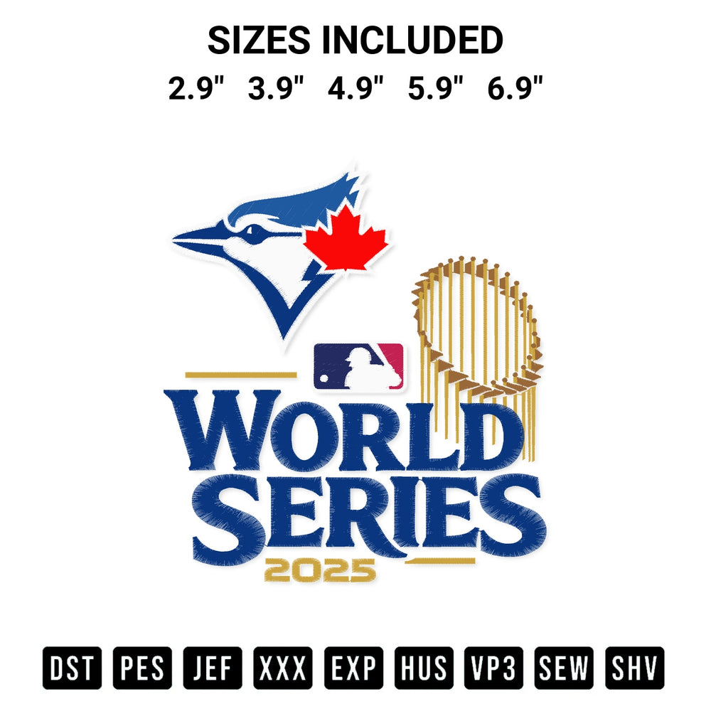 Download the Toronto Blue Jays World Series 2025 Embroidery Design machine embroidery design exclusively at Designspacks.com. Premium digitized pattern for apparel and DIY crafts. Available sizes: 2.9", 3.9", 4.9", 5.9", 6.9".