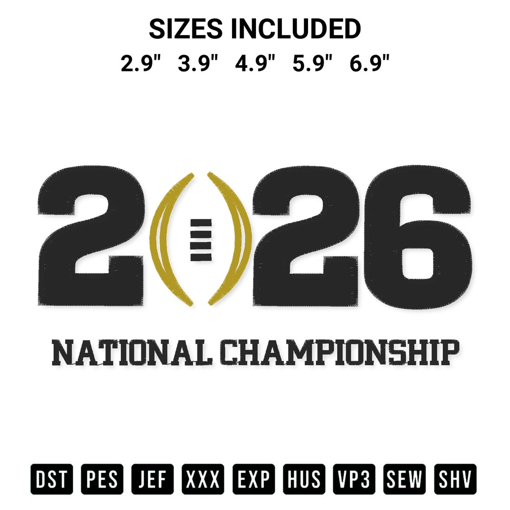 Discover the perfect addition to your crafting collection: 2026 National Championship Embroidery Design embroidery file. Instantly available at Designspacks.com. Available sizes: 2.9", 3.9", 4.9", 5.9", 6.9".