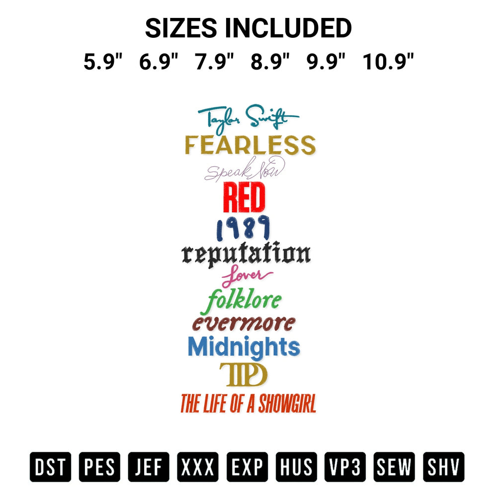 Looking for the perfect pattern? Download the Taylor Swift Albums 2025 Embroidery Design embroidery design today at Designspacks.com. Crisp, clean stitching guaranteed. Available sizes: 5.9", 6.9", 7.9", 8.9", 9.9", 10.9".