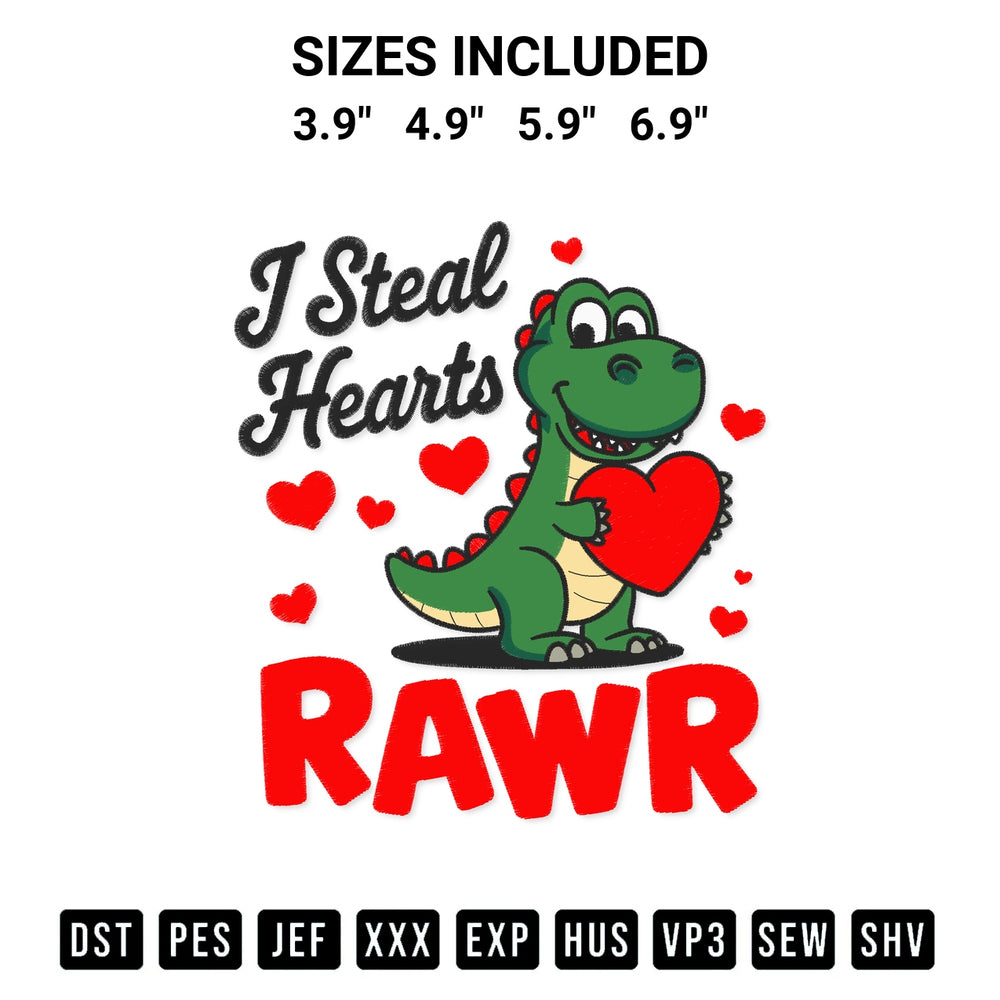 Discover the perfect addition to your crafting collection: I Steal Hearts Rawr Embroidery Design embroidery file. Instantly available at Designspacks.com. Available sizes: 3.9", 4.9", 5.9", 6.9".
