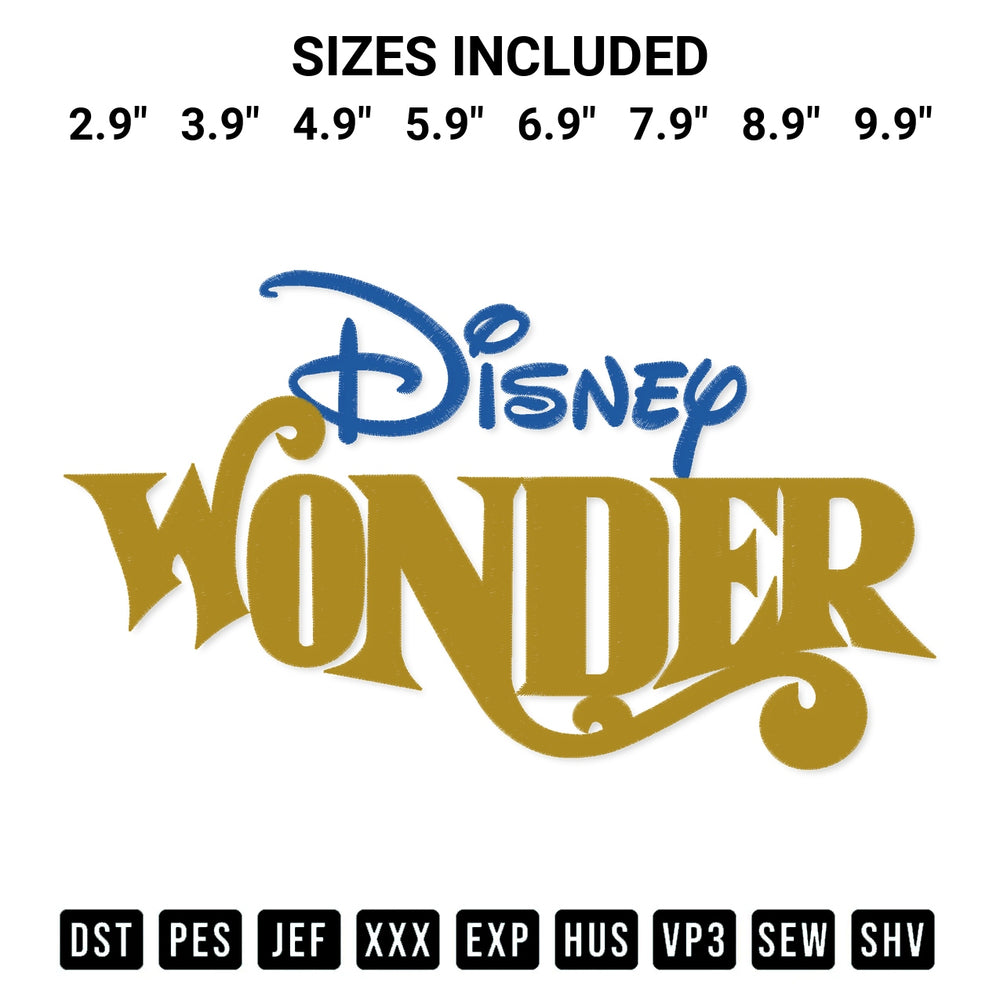 Elevate your next project with our Disney Wonder Embroidery Design embroidery file. Shop high-quality digital patterns instantly at Designspacks.com. Available sizes: 2.9", 3.9", 4.9", 5.9", 6.9", 7.9", 8.9", 9.9".
