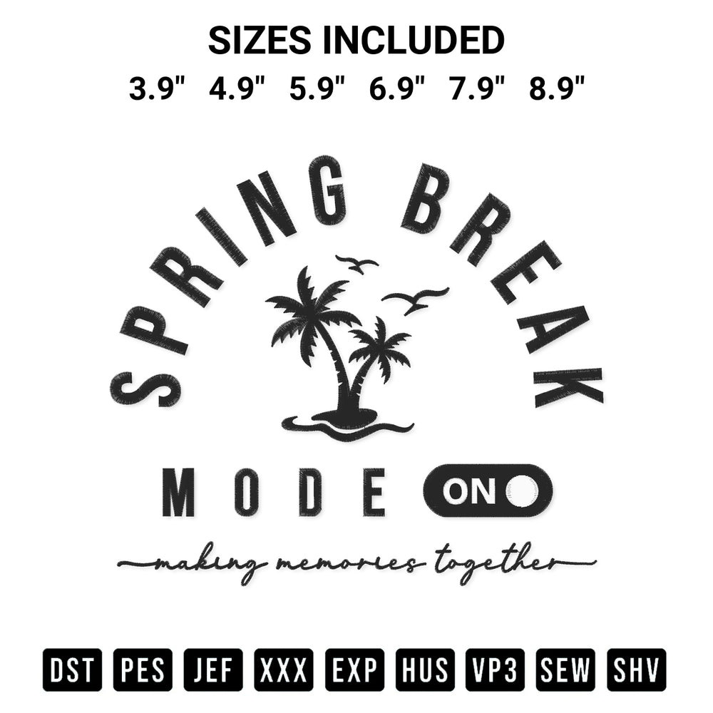 Create amazing crafts with the Spring Vacation Break 2025 Mode On Embroidery Design embroidery file. High-quality digital download from Designspacks.com, perfect for beginners and pros. Available sizes: 3.9", 4.9", 5.9", 6.9", 7.9", 8.9".