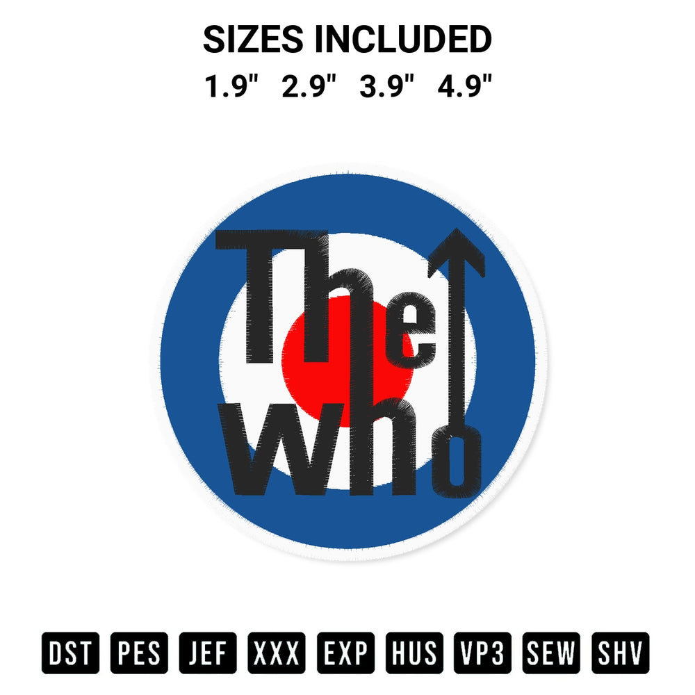 Shop the The Who Embroidery Design machine embroidery pattern at Designspacks.com. Beautifully digitized for flawless stitching on any fabric. Available sizes: 1.9", 2.9", 3.9", 4.9".