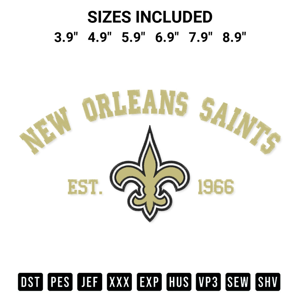 Add a unique touch to your apparel with the New Orleans Saints Est 1966 Embroidery Design embroidery file. Premium instant download available now on Designspacks.com. Available sizes: 3.9", 4.9", 5.9", 6.9", 7.9", 8.9".