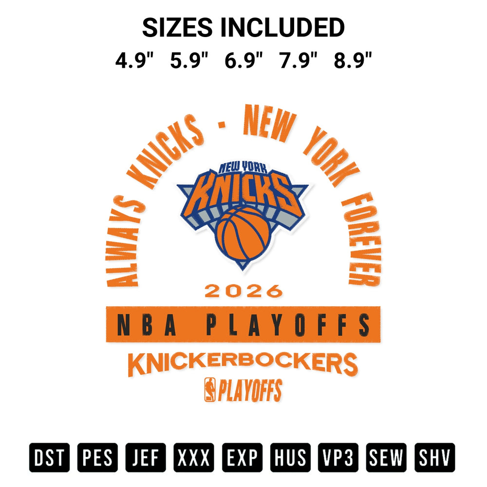 Transform your fabrics with the Always Knicks New York Forever 2026 Nba Playoffs Embroidery Design embroidery design. Instant access to premium digitized patterns at Designspacks.com. Available sizes: 4.9", 5.9", 6.9", 7.9", 8.9".