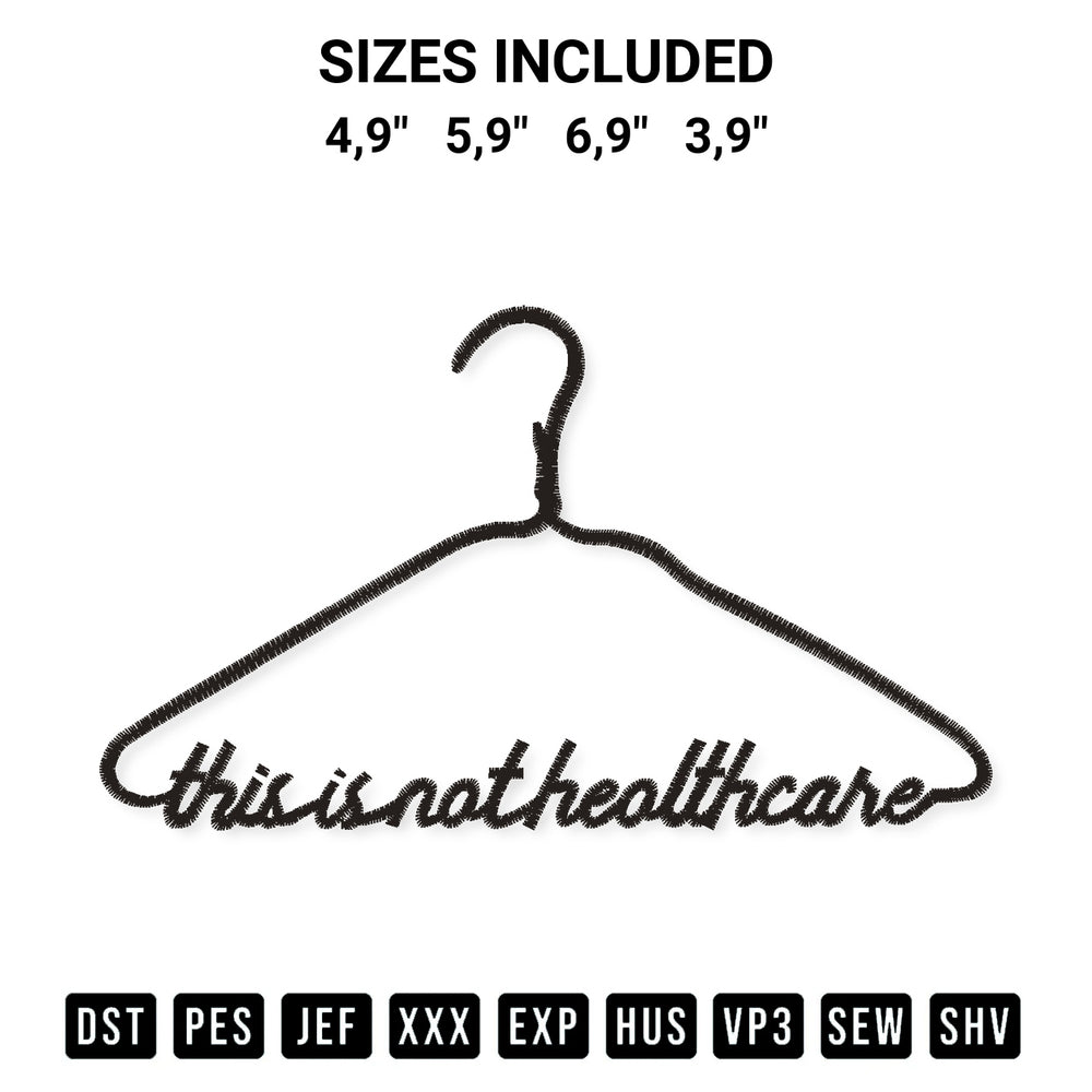 Transform your fabrics with the This Coat Hanger Is Not Healthcare Logo Embroidery Design embroidery design. Instant access to premium digitized patterns at Designspacks.com. Available sizes: 4,9", 5,9", 6,9", 3,9".