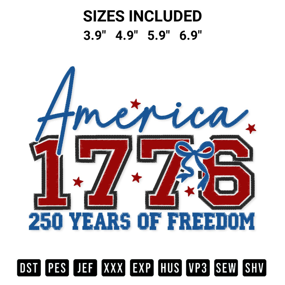 Create amazing crafts with the America 250 Years Of Freedom 1776 Embroidery Design embroidery file. High-quality digital download from Designspacks.com, perfect for beginners and pros. Available sizes: 3.9", 4.9", 5.9", 6.9".