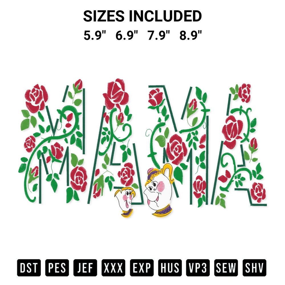 Shop the Chip And Mrs. Potts Mama Flower Embroidery Design machine embroidery pattern at Designspacks.com. Beautifully digitized for flawless stitching on any fabric. Available sizes: 5.9", 6.9", 7.9", 8.9".