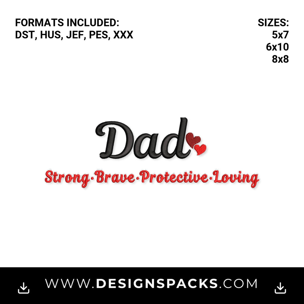 Dad Strong Brave Protective Loving Embroidery Design - Instant digital download pattern at Designspacks.com