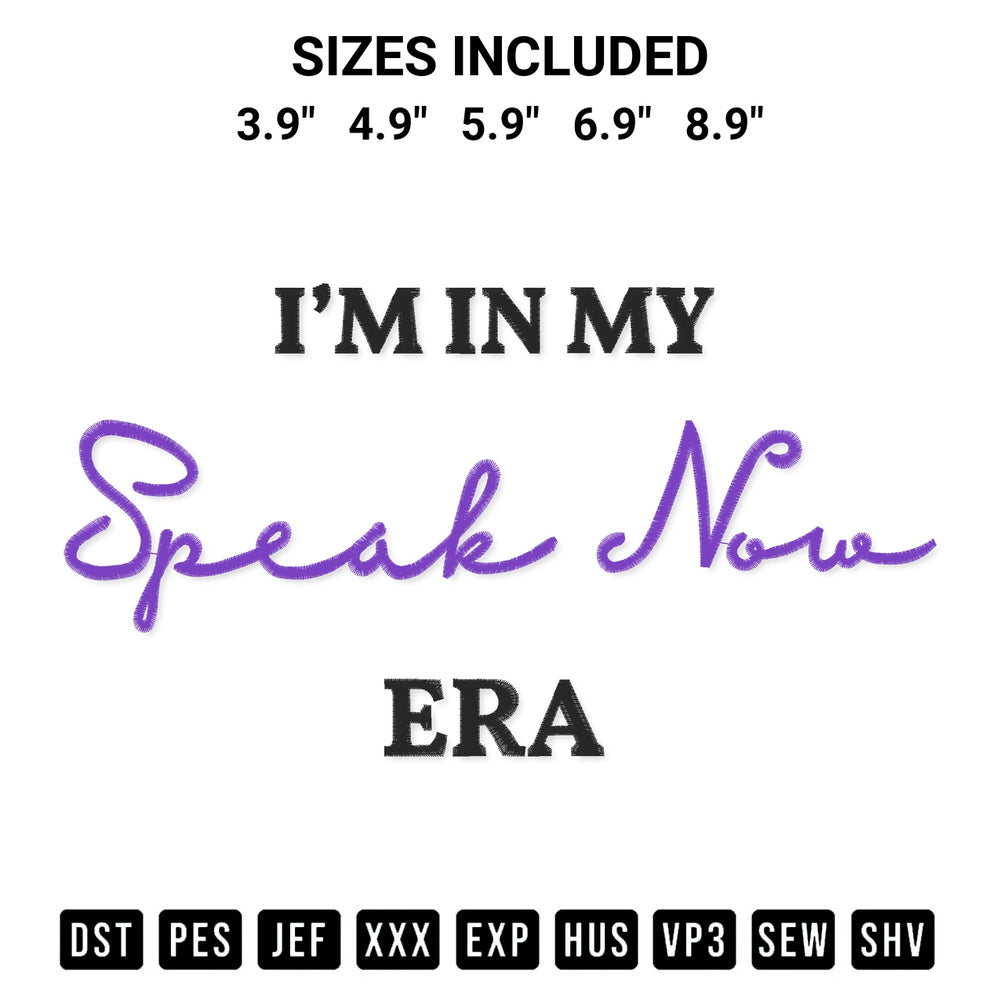 Discover the perfect addition to your crafting collection: Im In My Speak Now Era Embroidery Design embroidery file. Instantly available at Designspacks.com. Available sizes: 3.9", 4.9", 5.9", 6.9", 8.9".