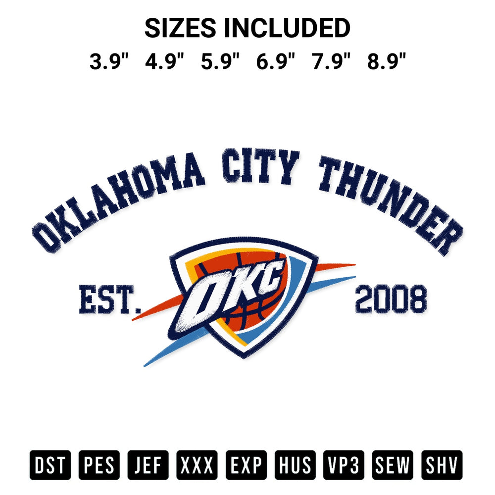 Create amazing crafts with the Oklahoma City Thunder Est 2008 Embroidery Design embroidery file. High-quality digital download from Designspacks.com, perfect for beginners and pros. Available sizes: 3.9", 4.9", 5.9", 6.9", 7.9", 8.9".