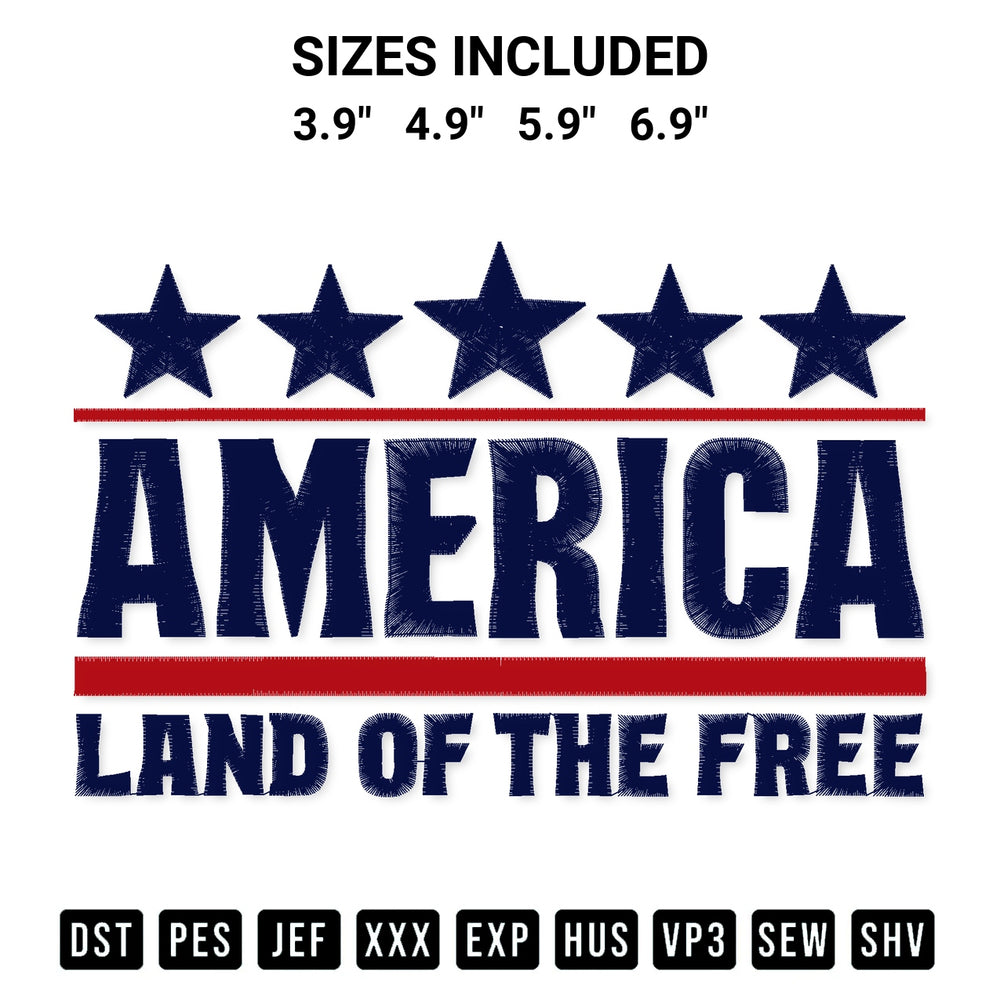 Discover the perfect addition to your crafting collection: America Land Of The Free Embroidery Design embroidery file. Instantly available at Designspacks.com. Available sizes: 3.9", 4.9", 5.9", 6.9".
