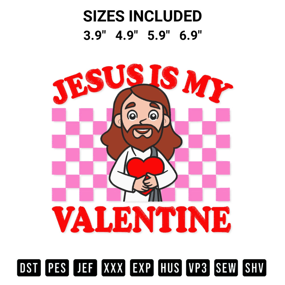Discover the perfect addition to your crafting collection: Jesus Is My Valentine Embroidery Design embroidery file. Instantly available at Designspacks.com. Available sizes: 3.9", 4.9", 5.9", 6.9".