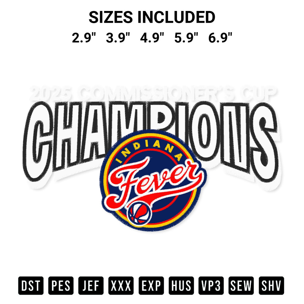 Discover the perfect addition to your crafting collection: Indiana Fever 2025 Wnba Commissioners Cup Champions Embroidery Design embroidery file. Instantly available at Designspacks.com. Available sizes: 2.9", 3.9", 4.9", 5.9", 6.9".