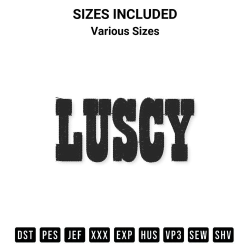 Download the Luscy Embroidery Design machine embroidery design exclusively at Designspacks.com. Premium digitized pattern for apparel and DIY crafts. Available sizes: Various Sizes.