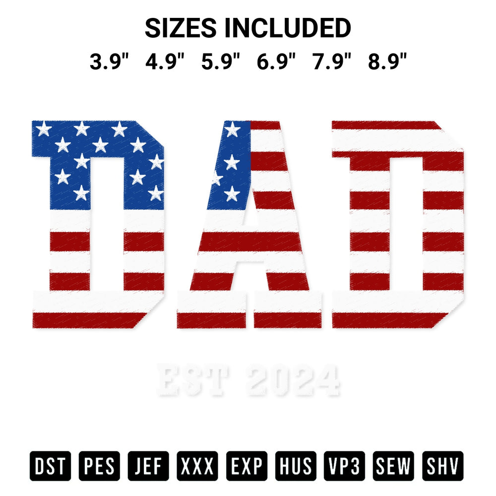 Elevate your next project with our Dad Est 2024 Usa Flag Embroidery Design embroidery file. Shop high-quality digital patterns instantly at Designspacks.com. Available sizes: 3.9", 4.9", 5.9", 6.9", 7.9", 8.9".